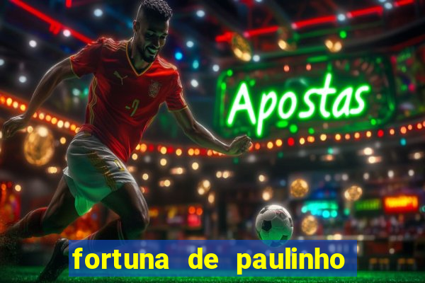 fortuna de paulinho roupa nova